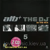 Музичний сд диск ATB The DJ in the mix 5 (2010) (audio cd)