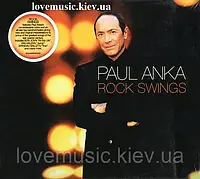 Музичний сд диск PAUL ANKA Rock swings (2005) (audio cd)