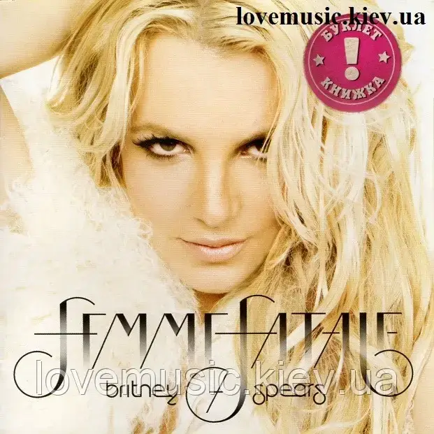 Музичний сд диск BRITNEY SPEARS Femme fatale (2011) (audio cd)