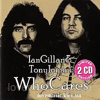 Музичний сд диск IAN GILLAN & TONY IOMMI Who cares (2012) (audio