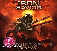 Музичний сд диск IRON SAVIOR Kill or get killed (2019) (audio cd)