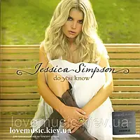 Музичний сд диск JESSICA SIMPSON Do you know (2008) (audio cd)