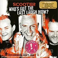 Музичний сд диск SCOOTER Who's got the last laugh now? (2005) (audio cd)