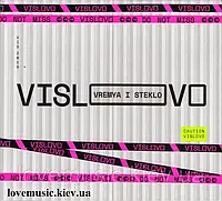 Музичний сд диск ВРЕМЯ И СТЕКЛО Vislovо (2019) (audio cd)