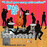 Музичний сд диск TOUCH & GO I find you very attractive (1999) (audio cd)