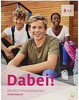 Рабочая тетрадь по немецкому языку Dabie Arbeitsbuch B1.1