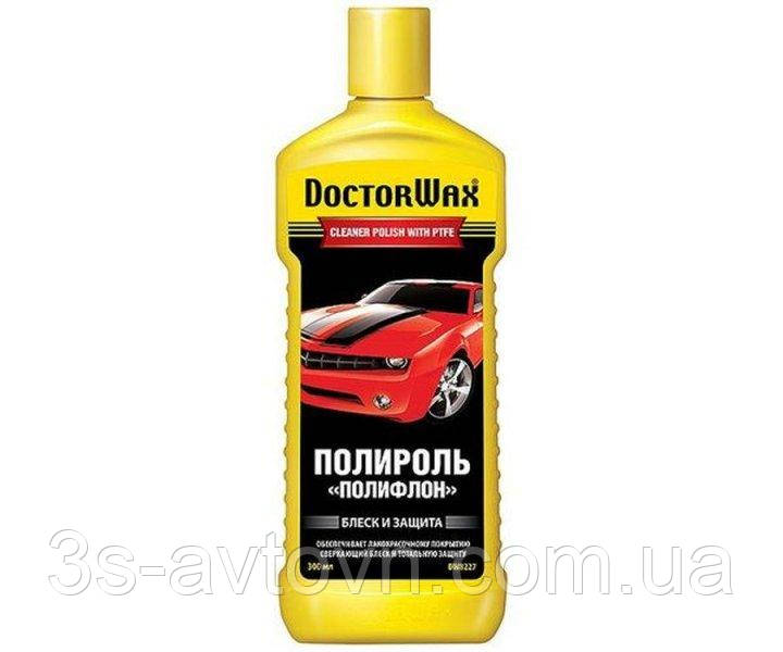 Поліроль-очисник ПОЛІФЛОН Doctor Wax 300 мл / поліроль для я кузова Доктор Вакс