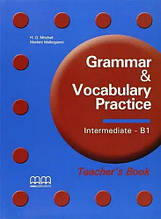 Grammar and Vocabulary Practice Intermediate B1 Teacher's Book / Книга для вчителя