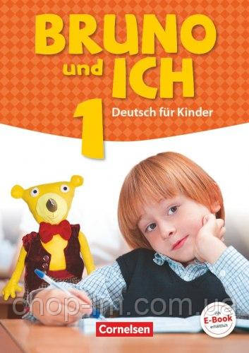 Bruno und ich 1 Schülerbuch mit Audios online / Учебник