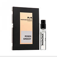 Оригинал Пробник Mancera Roses Greedy 2 мл виала ( Мансера розес гриди роза ) парфюмированная вода