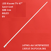 LED подсветка Xiaomi TV 47" L47M1-AA V470FWSS02 130515 34.P1414.001 1pcs=1set