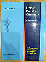 Oxford Practice Grammar: with answers by John Eastwood