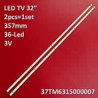 LED подсветка TV 32" 37TM6315000007/06 TCB-TYJ-120110D L32F3270B TD111129A MT3151A03-1 VDC87804.BZ 2шт.