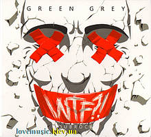 Музичний сд диск GREEN GREY WTF?! (2016) (audio cd)