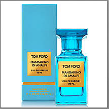 Tom Ford Mandarino Di Amalfi парфюмированная вода 50 ml. (Том Форд Мандарино Ді Амальфі), фото 4