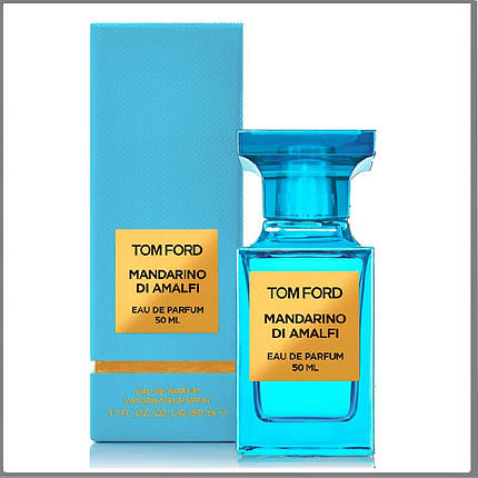 Tom Ford Mandarino Di Amalfi парфюмированная вода 50 ml. (Том Форд Мандарино Ді Амальфі), фото 1