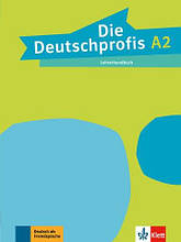 Die Deutschprofis A2 Lehrerhandbuch (Klett)/Команка для вчителя