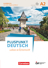 Pluspunkt Deutsch: Leben in Österreich A2 Kursbuch mit Audios und Videos online / Учебник