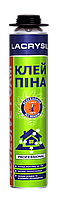 Клей-Піна монтажна професійна Lacrysil всесезонна 800 мл