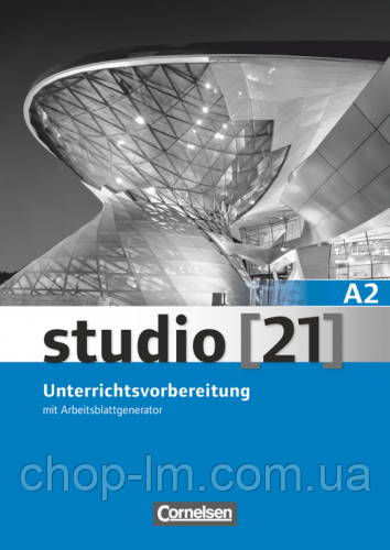 Studio 21 A2 Unterrichtsvorbereitung (Print) mit Arbeitsblattgenerator / Книга для учителя