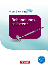 Zahnmedizinische Fachangestellte – Behandlungsassistenz. Fachkunde / Навчач