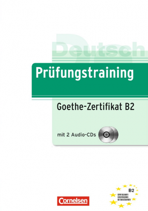 Prufungstraining DaF: Goethe-Zertifikat B2+CDs (2) (Gabi Baier) Cornelsen, фото 1