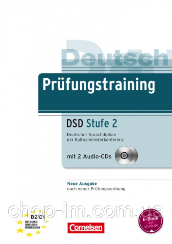 Prufungstraining Deutsches Sprachdiplom der Kultusministerkonferenz Stufe 2 (DSD) B2-C1+CDs (2)