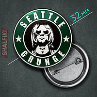 "Seattle Grunge Курт Кобейн (Нирвана)" значок круглый на булавке Ø32 мм