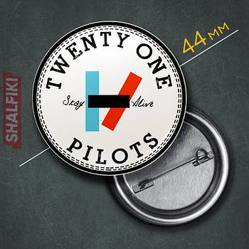 "Twenty One Pilots Stay Alive / 21 пілот" значок круглий на булавці Ø44 мм