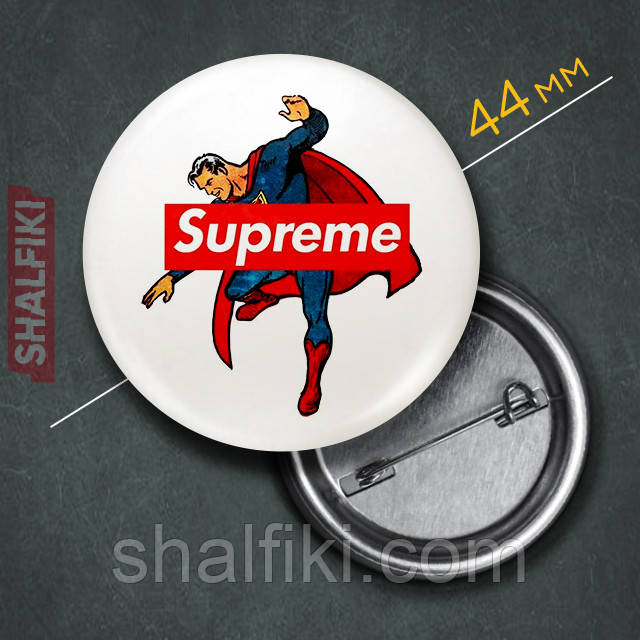 "Супермен Supreme" значок круглий на булавці Ø44 мм