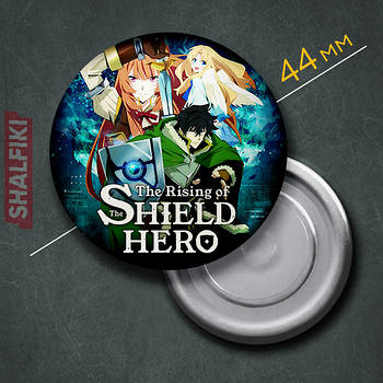 "Сходження героя щита / The rising of the Shield hero" магніт круглий Ø44 мм