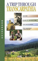 Автор - И.Лильо и др.. Книга A trip through Transcarpathia. Guidebook (Прогулянка по Закарпаттю)  (Eng.)