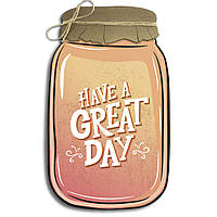 Декоративна дерев'яна табличка «Банка» "Have a great day"