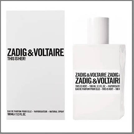 Zadig & Voltaire This is her туалетная вода 100 ml. (Задиг і Вольтер Зіс іс Хьор), фото 1