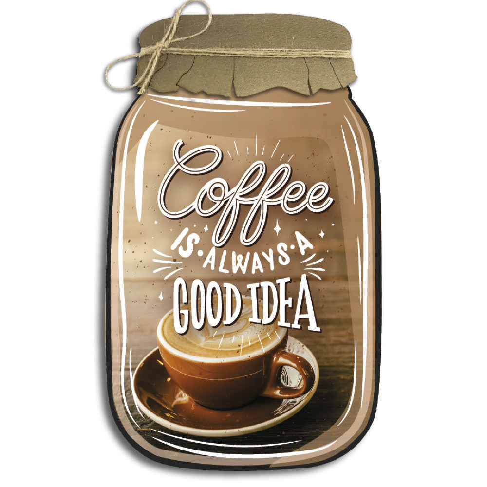 Декоративна дерев'яна табличка «Банка» "Coffee is always a good idea"