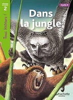Адаптированная книга на французском Pre- A1.A1Tous Lecteurs! Niveau 2: Dans la jungle