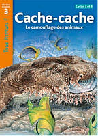 Адаптированная книга на французском Tous Lecteurs ! Niveau 3: Cache-Cache - Le camouflage des animaux