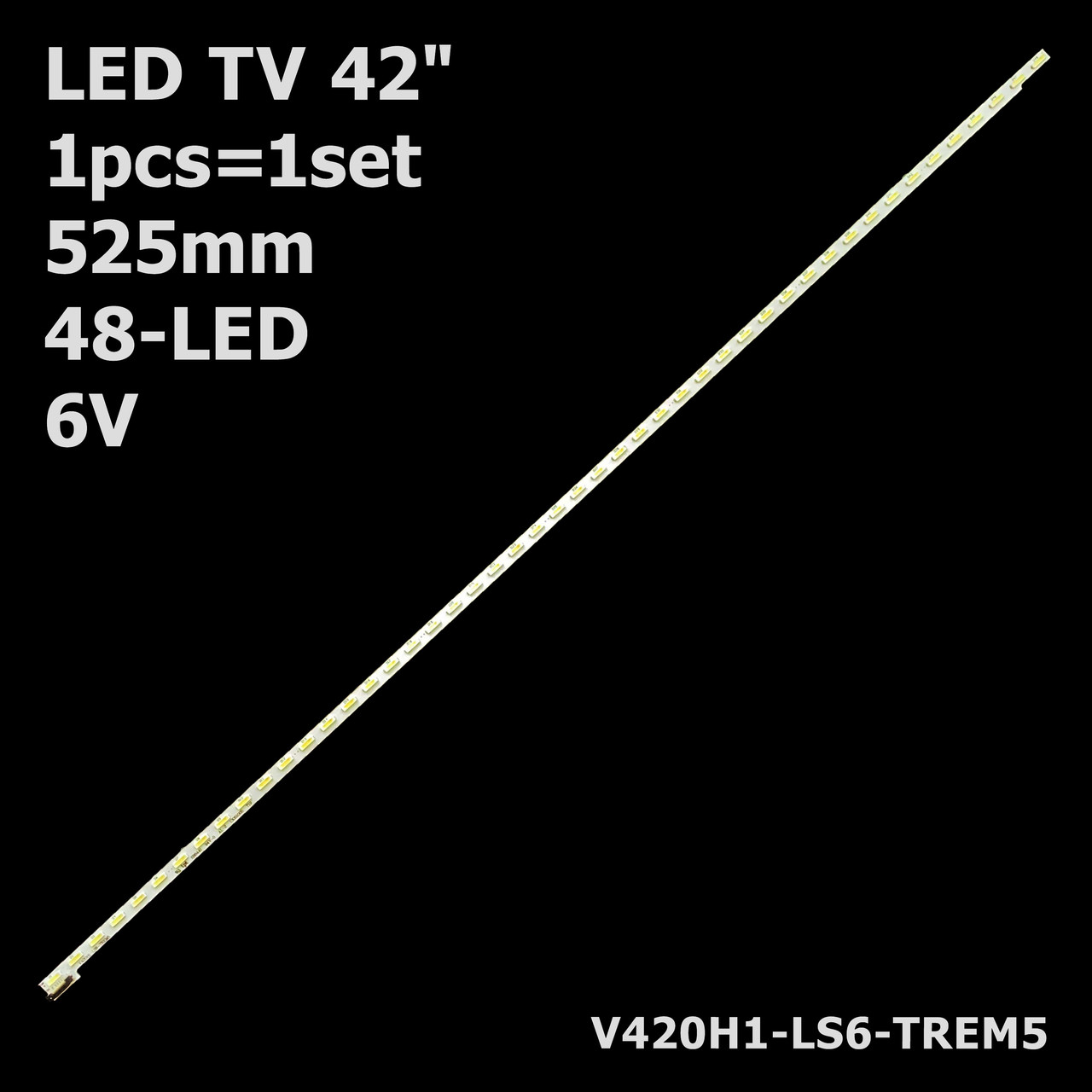 LED Підсвітка TV 42" 48LED 6V 525mm TX-42AS600E V420DK1-KS1 V420H1-LS6 ...