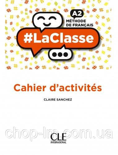 Lasse A2 Cahier d'activites CLE International / Робочий зошит