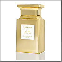 Tom Ford Soleil Brulant парфюмированная вода 100 ml. (Тестер Том Форд Солей Брулант)