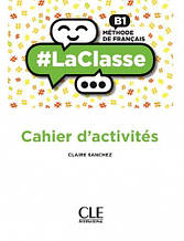 Lasse B1 Cahier d'activites CLE International / Робочий зошит