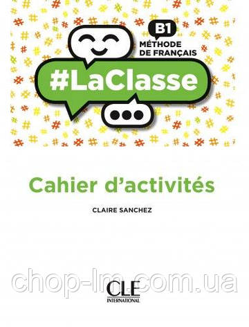 Lasse B1 Cahier d'activites CLE International / Робочий зошит, фото 1