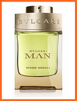 Тестер Булгари Мен Вуд Нероли - Bvlgari Man Wood Neroli парфюмированная вода 100 ml.