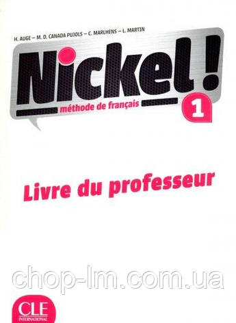 Nickel! Niveau 1 Livre du Professeur / Книга для вчителя, фото 1