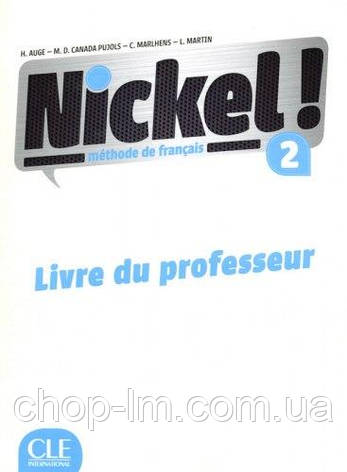 Nickel! Niveau 2 Livre du Professeur / Книга для вчителя, фото 1