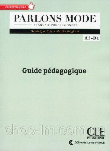 Parlons mode A2/B1 Guide pédagogique / Книга для вчителя