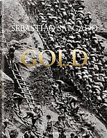 Sebastiao Salgado. Gold (Multilingual Edition)