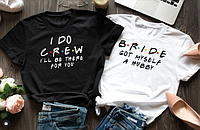 Женская футболка на девичник Bride I do crew для невесты и подружек невесты