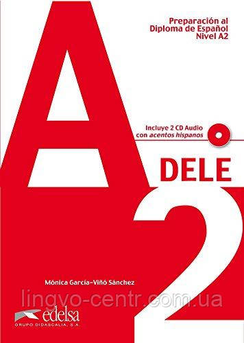 Іспанська мова. Preparación al DELE A2 - libro del alumno + CD audio