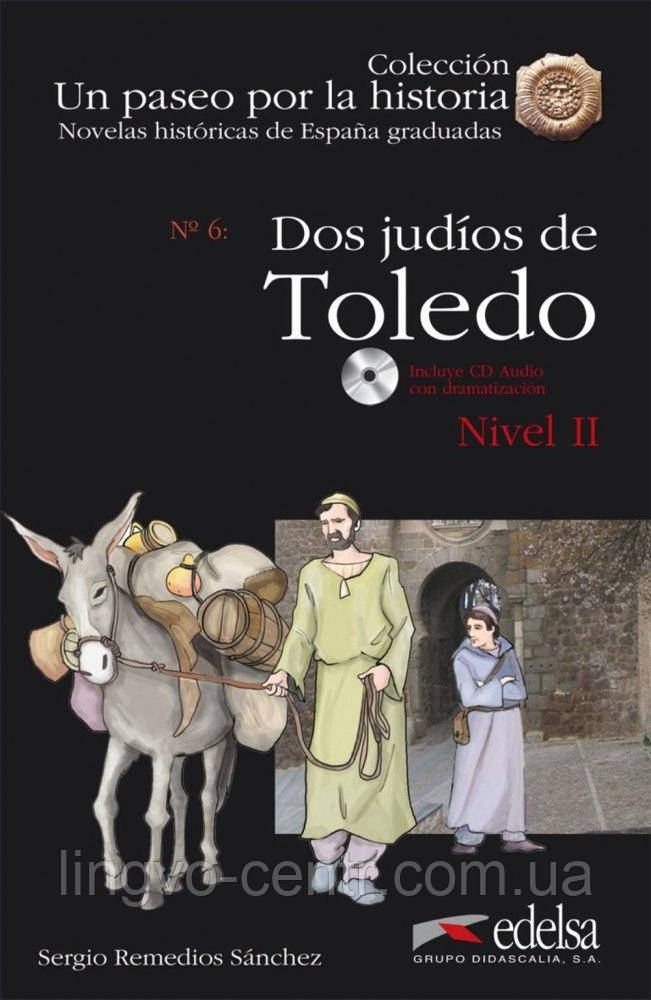 Іспанська мова. Nivel II Dos judios en Toledo +CD